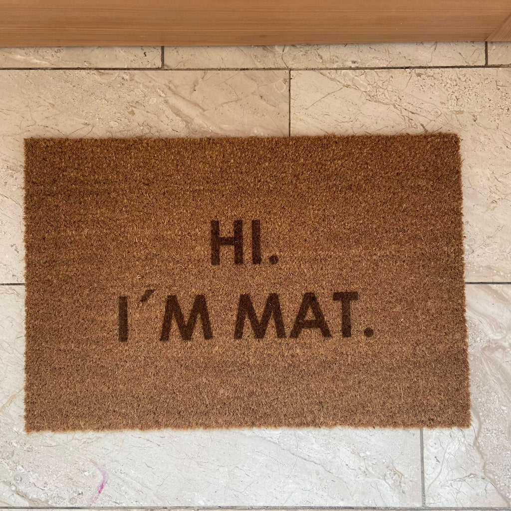 Fußmatte Kokos "HI I AM MAT"