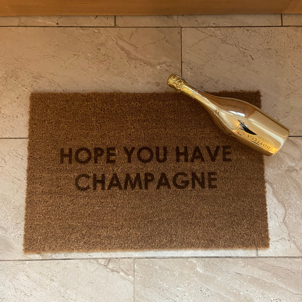 Fußmatte Kokos "HOPE YOU HAVE CHAMPAGNE"