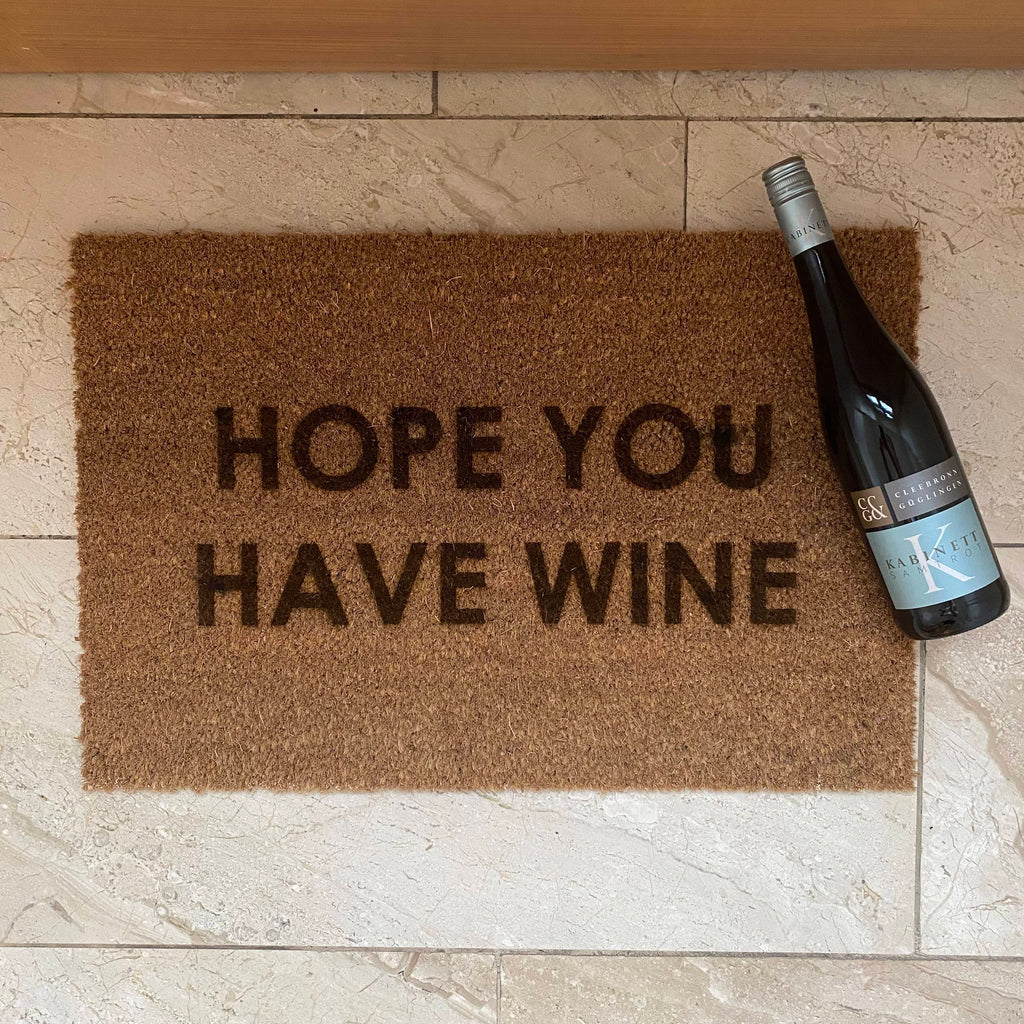 Fußmatte Kokos "HOPE YOU HAVE WINE"