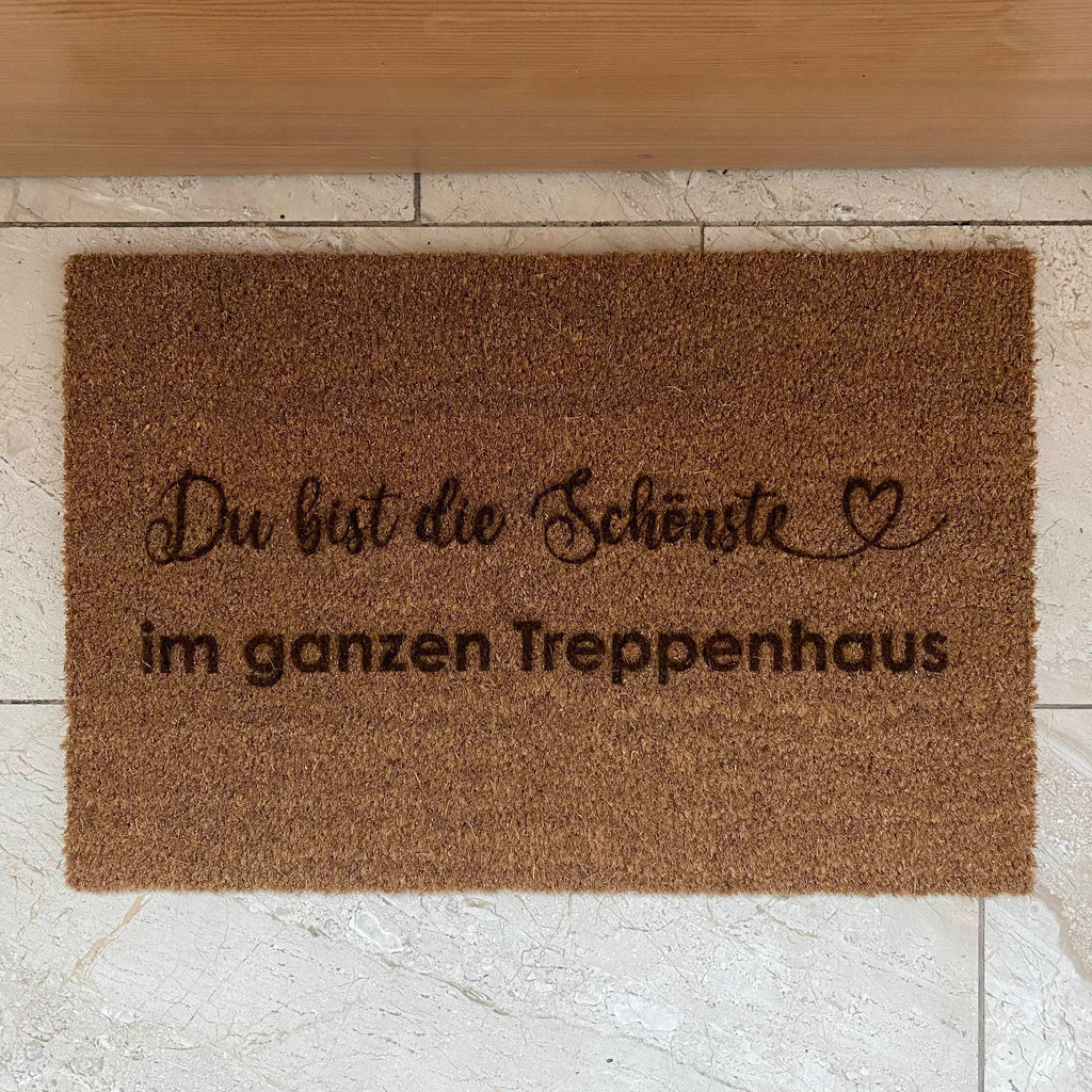 Fußmatte Kokos "Du bist die Schönste im ganzen Treppenhaus"